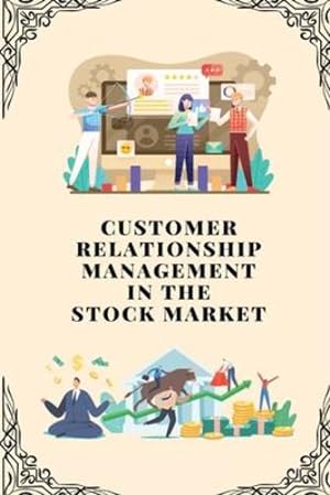 Bild des Verkufers fr Customer relationship management in stock market [Soft Cover ] zum Verkauf von booksXpress