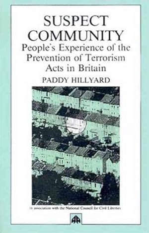 Seller image for Suspect Community : People's Experience of the Prevention of Terrorism Acts in Britain for sale by GreatBookPrices