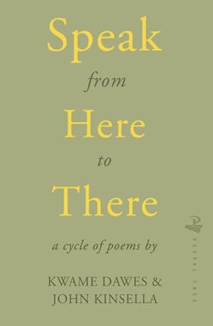 Bild des Verkufers fr Speak from Here to There : Two Poem Cycles zum Verkauf von GreatBookPrices