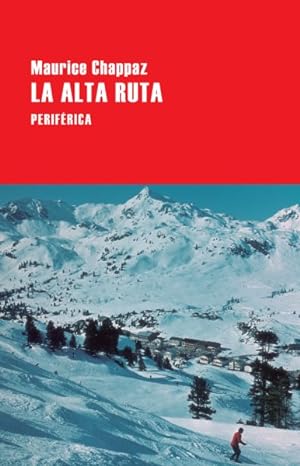 Bild des Verkufers fr La alta ruta / The High Route -Language: spanish zum Verkauf von GreatBookPrices