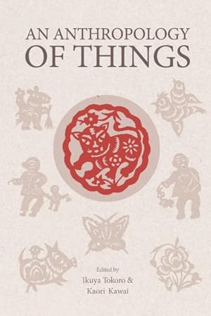 Imagen del vendedor de Anthropology of Things a la venta por GreatBookPrices