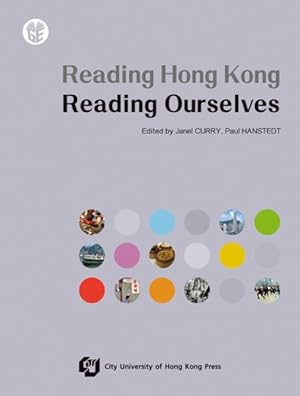 Seller image for Reading Hong Kong, Reading Ourselves for sale by GreatBookPrices