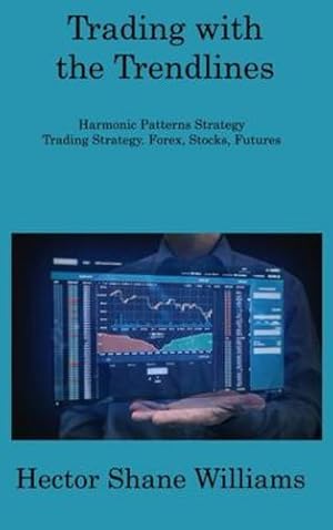 Seller image for Trading with the Trendlines: Harmonic Patterns Strategy Trading Strategy. Forex, Stocks, Futures [Hardcover ] for sale by booksXpress