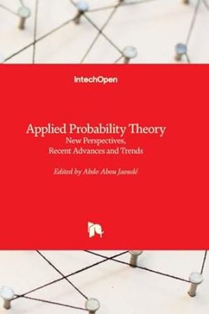 Seller image for Applied Probability Theory - New Perspectives, Recent Advances and Trends [Hardcover ] for sale by booksXpress
