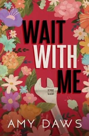 Seller image for Wait With Me: Alternate Cover (Wait With Me Series Alternate Covers) by Daws, Amy [Paperback ] for sale by booksXpress