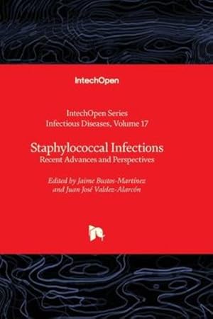 Immagine del venditore per Staphylococcal Infections - Recent Advances and Perspectives (Infectious Diseases) [Hardcover ] venduto da booksXpress