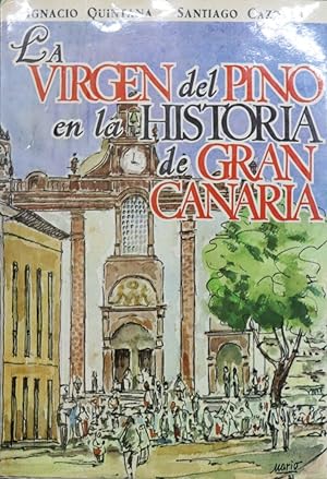 Imagen del vendedor de La Virgen del Pino en la historia de Gran Canaria a la venta por Librera Alonso Quijano