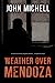 Imagen del vendedor de Weather Over Mendoza by Michell, John [Paperback ] a la venta por booksXpress