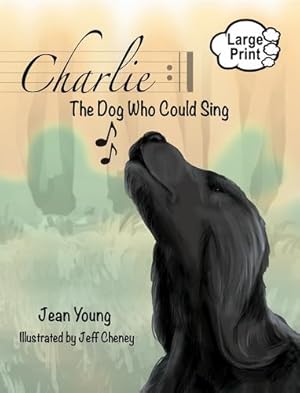 Seller image for Charlie: The Dog Who Could Sing by Young, Jean [Paperback ] for sale by booksXpress