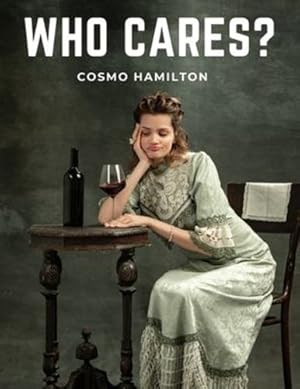 Image du vendeur pour Who Cares?: A Story Of Adolescence by Cosmo Hamilton [Paperback ] mis en vente par booksXpress