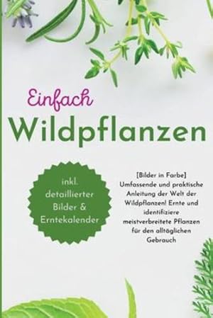 Bild des Verkufers fr Einfach Wildpflanzen (German Edition) by Paolin, André [Paperback ] zum Verkauf von booksXpress