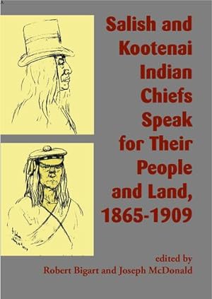Seller image for Salish and Kootenai Indian Chiefs Speak for Their People and Land, 1865  1909 [Paperback ] for sale by booksXpress