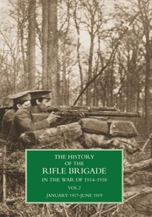 Seller image for HISTORY OF THE RIFLE BRIGADE VOLUME II by W Seymour, Brigadier-General William, Berkley, Captain Reginald [Paperback ] for sale by booksXpress