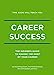 Imagen del vendedor de This Book Will Teach You Career Success: The Insider's Guide to Making the Most of Your Career [Hardcover ] a la venta por booksXpress