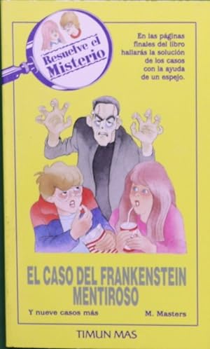 Imagen del vendedor de El caso del Frankenstein mentiroso y nueve casos ms a la venta por Librera Alonso Quijano
