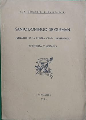 Seller image for Santo Domingo de Guzmn, fundador de la primera Orden Universitaria, Apostlica y Misionera for sale by Librera Alonso Quijano