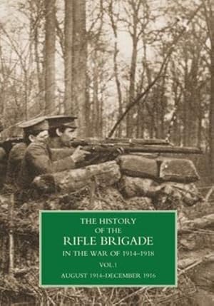 Seller image for HISTORY OF THE RIFLE BRIGADE VOLUME I by W Seymour, Brigadier-General William, Berkley, Captain Reginald [Paperback ] for sale by booksXpress