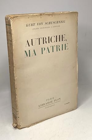 Image du vendeur pour Autriche ma patrie - avec un portrait hors texte mis en vente par crealivres