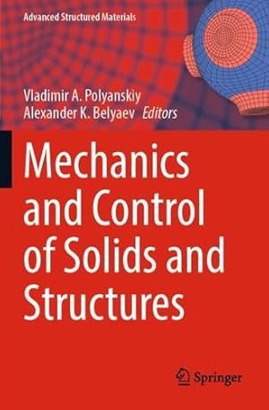 Seller image for Mechanics and Control of Solids and Structures (Advanced Structured Materials, 164) [Paperback ] for sale by booksXpress