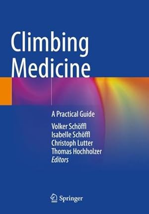 Bild des Verkufers fr Climbing Medicine: A Practical Guide [Paperback ] zum Verkauf von booksXpress