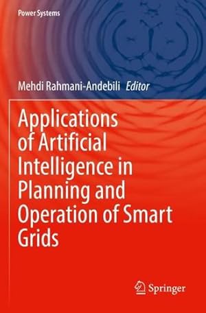 Seller image for Applications of Artificial Intelligence in Planning and Operation of Smart Grids (Power Systems) [Paperback ] for sale by booksXpress