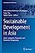 Immagine del venditore per Sustainable Development in Asia: Socio-economic, Financial, and Economic Perspectives (Contributions to Economics) [Soft Cover ] venduto da booksXpress