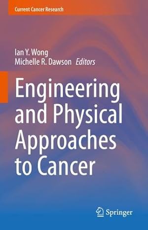 Seller image for Engineering and Physical Approaches to Cancer (Current Cancer Research) [Hardcover ] for sale by booksXpress