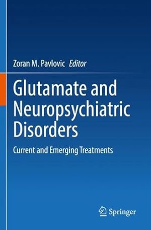 Image du vendeur pour Glutamate and Neuropsychiatric Disorders: Current and Emerging Treatments [Paperback ] mis en vente par booksXpress