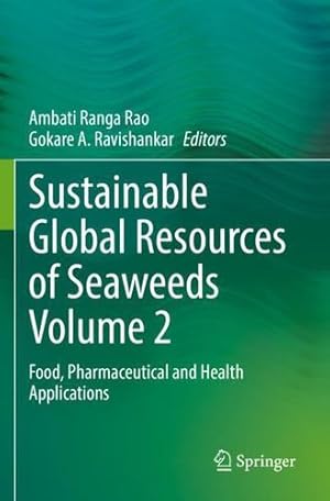 Seller image for Sustainable Global Resources of Seaweeds Volume 2: Food, Pharmaceutical and Health Applications (Sustainable Global Resources of Seaweeds, 2) [Paperback ] for sale by booksXpress