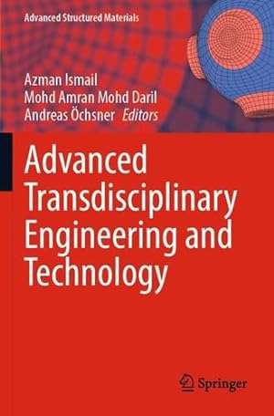 Bild des Verkufers fr Advanced Transdisciplinary Engineering and Technology (Advanced Structured Materials, 174) [Paperback ] zum Verkauf von booksXpress