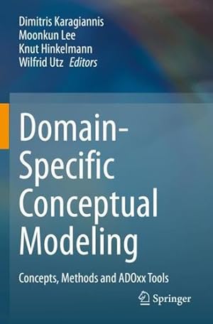 Seller image for Domain-Specific Conceptual Modeling: Concepts, Methods and ADOxx Tools [Paperback ] for sale by booksXpress