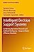 Image du vendeur pour Intelligent Decision Support Systems: Combining Operations Research and Artificial Intelligence - Essays in Honor of Roman S owi ski (Multiple Criteria Decision Making) [Paperback ] mis en vente par booksXpress