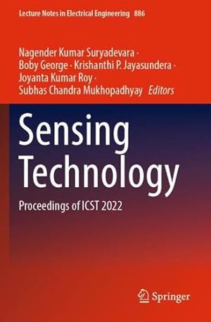 Seller image for Sensing Technology: Proceedings of ICST 2022 (Lecture Notes in Electrical Engineering, 886) [Paperback ] for sale by booksXpress