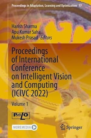Seller image for Proceedings of International Conference on Intelligent Vision and Computing (ICIVC 2022): Volume 1 (Proceedings in Adaptation, Learning and Optimization, 17) [Hardcover ] for sale by booksXpress