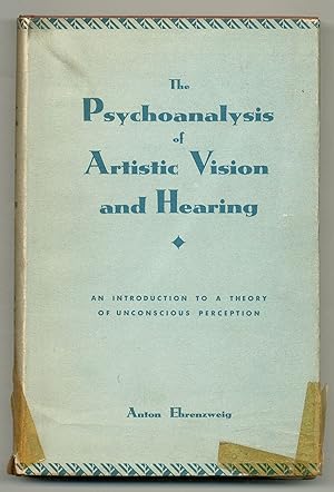 Bild des Verkufers fr The Psycho-Analysis of Artistic Vision and Hearing: An Introduction to a Theory of Unconscious Perception zum Verkauf von Between the Covers-Rare Books, Inc. ABAA