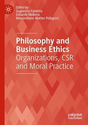 Bild des Verkufers fr Philosophy and Business Ethics: Organizations, CSR and Moral Practice [Paperback ] zum Verkauf von booksXpress