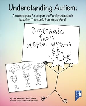 Seller image for Understanding Autism : A Training Pack for Support Staff and Professionals Based on Postcards from Aspie World for sale by GreatBookPricesUK