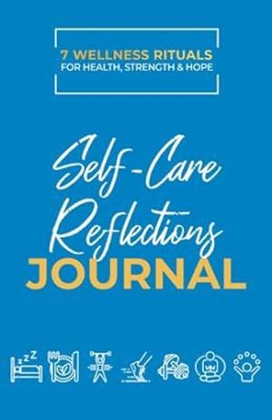 Seller image for Take Good Care: 7 Wellness Rituals for Health, Strength and Hope: Self-Care Reflections Journal by Chapin, Dr Dwight [Paperback ] for sale by booksXpress
