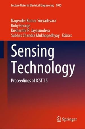 Immagine del venditore per Sensing Technology: Proceedings of ICST'15 (Lecture Notes in Electrical Engineering, 1035) [Hardcover ] venduto da booksXpress