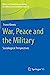 Seller image for War, Peace and the Military: Sociological Perspectives (Militär und Sozialwissenschaften/The Military and Social Research, 56) by Kernic, Franz [Hardcover ] for sale by booksXpress