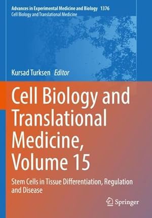 Seller image for Cell Biology and Translational Medicine, Volume 15: Stem Cells in Tissue Differentiation, Regulation and Disease (Advances in Experimental Medicine and Biology, 1376) [Paperback ] for sale by booksXpress