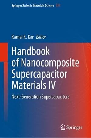 Immagine del venditore per Handbook of Nanocomposite Supercapacitor Materials IV: Next-Generation Supercapacitors (Springer Series in Materials Science, 331) [Hardcover ] venduto da booksXpress