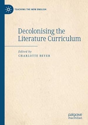 Immagine del venditore per Decolonising the Literature Curriculum (Teaching the New English) [Paperback ] venduto da booksXpress