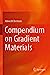 Seller image for Compendium on Gradient Materials [Soft Cover ] for sale by booksXpress