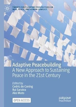 Seller image for Adaptive Peacebuilding: A New Approach to Sustaining Peace in the 21st Century (Twenty-first Century Perspectives on War, Peace, and Human Conflict) [Paperback ] for sale by booksXpress