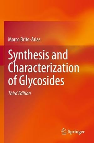 Seller image for Synthesis and Characterization of Glycosides by Brito-Arias, Marco [Paperback ] for sale by booksXpress