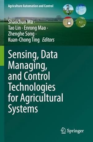 Seller image for Sensing, Data Managing, and Control Technologies for Agricultural Systems (Agriculture Automation and Control) [Paperback ] for sale by booksXpress