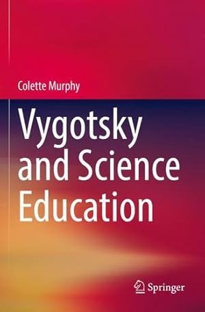 Immagine del venditore per Vygotsky and Science Education by Murphy, Colette [Paperback ] venduto da booksXpress