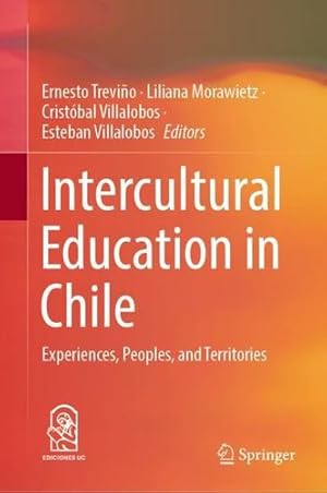 Seller image for Intercultural Education in Chile: Experiences, Peoples, and Territories [Hardcover ] for sale by booksXpress