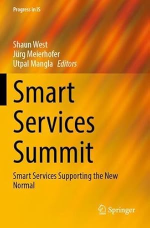 Seller image for Smart Services Summit: Smart Services Supporting the New Normal (Progress in IS) [Paperback ] for sale by booksXpress